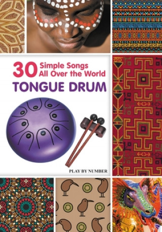 Carte Tongue Drum 30 Simple Songs - All Over the World Helen Winter