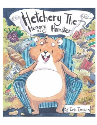 Βιβλίο Hetchery The Hungry Hamster Lea Embeli