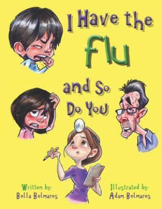 Knjiga I Have the Flu and So Do You Adam Belmares