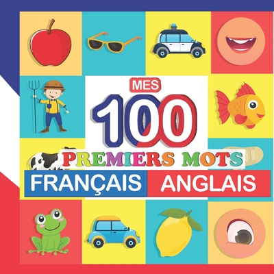 Книга mes 100 premiers mots Francais-Anglais Perrine Bertrand