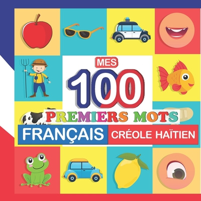 Carte mes 100 premiers mots Francais-Creole Haitien Perrine Bertrand