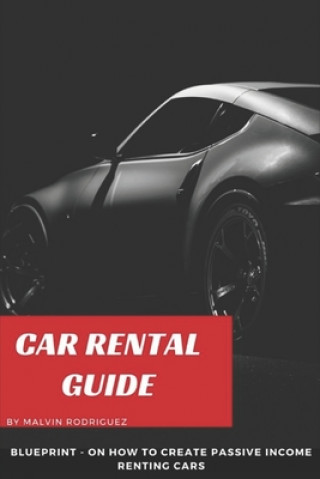 Kniha Car Rental Guide Malvin Rodriguez