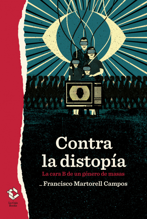 Könyv Contra la distopía FRANCISCO MARTORELL CAMPOS
