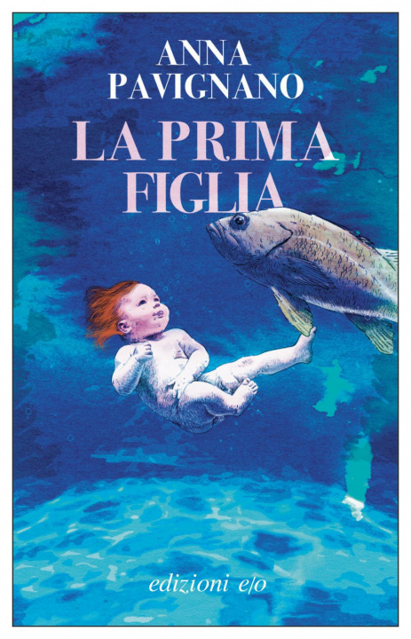Kniha prima figlia Anna Pavignano