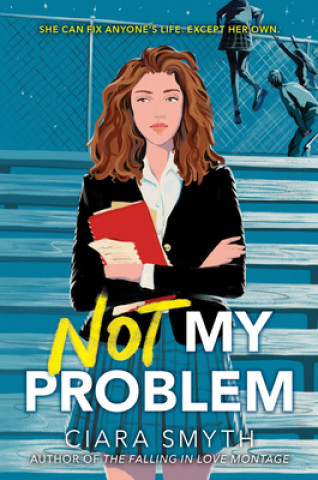 Knjiga Not My Problem Ciara Smyth