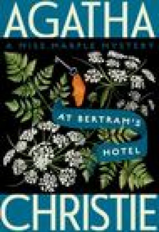 Kniha At Bertram's Hotel: A Miss Marple Mystery 