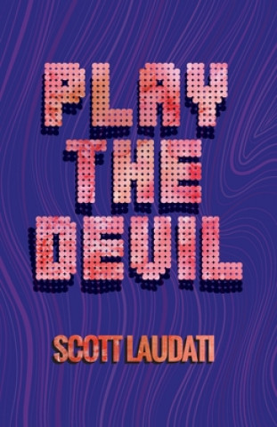 Kniha Play The Devil Scott Laudati