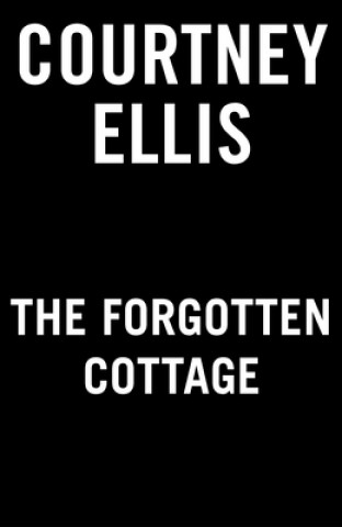 Knjiga Forgotten Cottage Ellis
