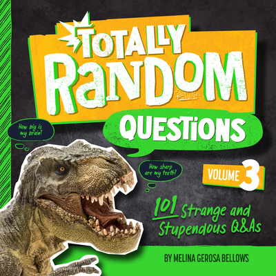Kniha Totally Random Questions Volume 3: 101 Strange and Stupendous Q&as 