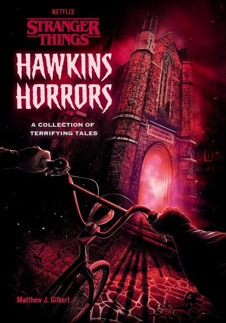 Kniha Hawkins Horrors (Stranger Things) Matthew J. Gilbert