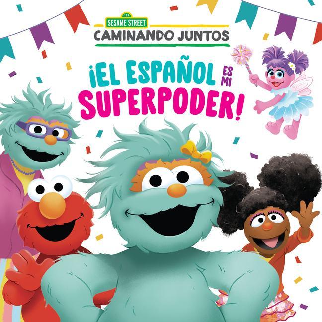 Kniha ?El Espa?ol Es Mi Superpoder! (Sesame Street) (Spanish Is My Superpower! Spanish Edition) Random House