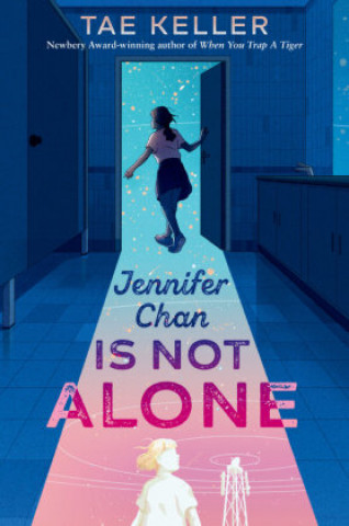 Könyv Jennifer Chan Is Not Alone Tae Keller