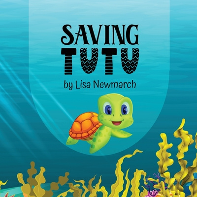 Knjiga Saving Tutu The Illustrators