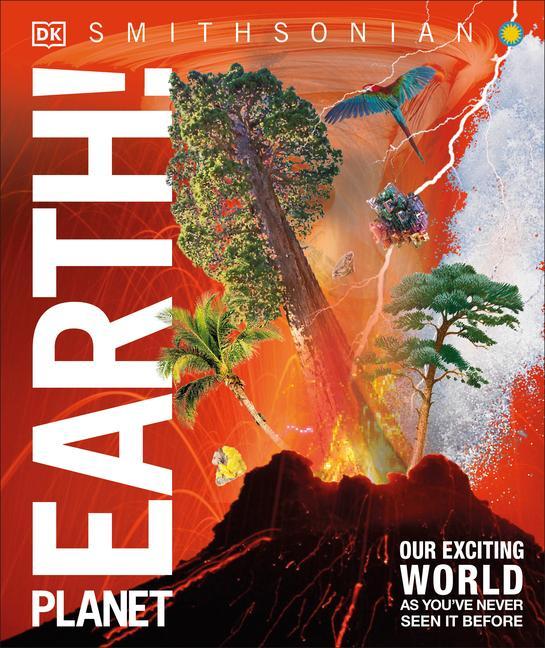 Carte Knowledge Encyclopedia Planet Earth!: Our Exciting World as You've Never Seen It Before 