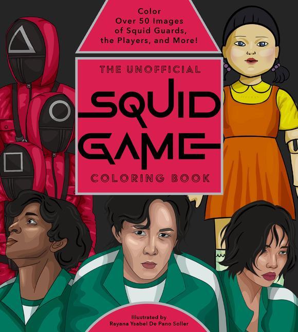 Книга Unofficial Squid Game Coloring Book Rayana Ysabel de Pano Soller