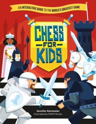 Könyv Chess for Kids: An Interactive Guide to the World's Greatest Game 