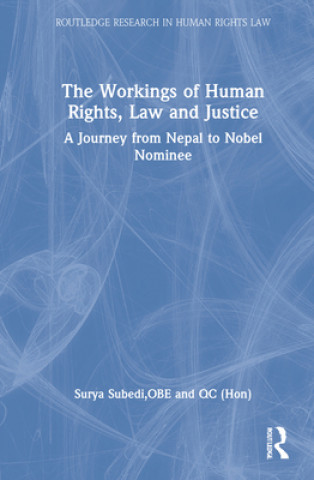 Kniha Workings of Human Rights, Law and Justice Subedi