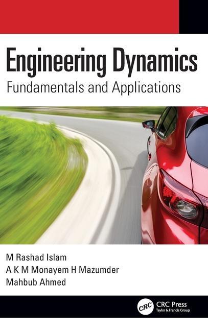 Knjiga Engineering Dynamics M. Rashad Islam