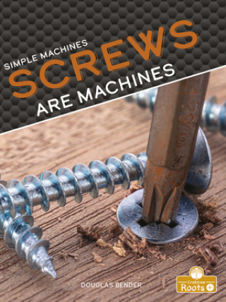 Knjiga Screws Are Machines 