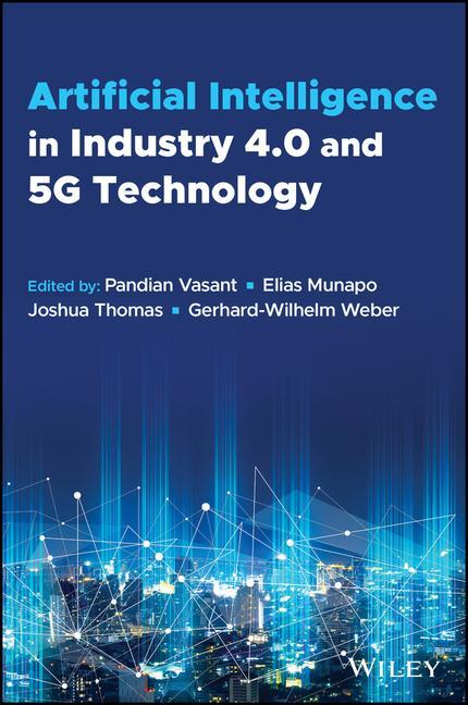 Книга Artificial Intelligence in Industry 4.0 and 5G Technology 