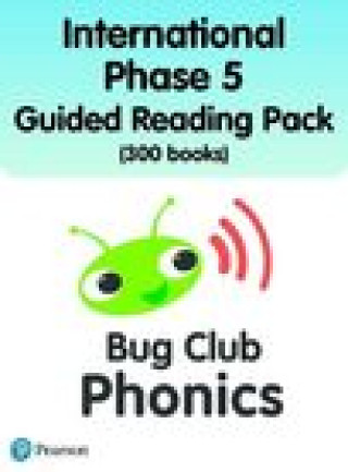 Kniha International Bug Club Phonics Phase 5 Guided Reading Pack (300 books) Sarah Loader