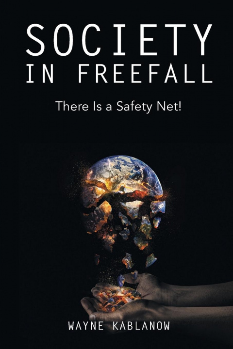 Knjiga Society in Freefall Wayne E. Kablanow