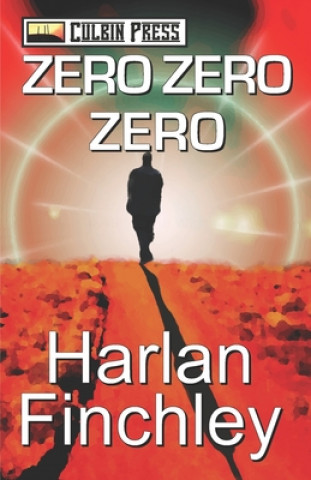 Knjiga Zero Zero Zero Finchley Harlan Finchley