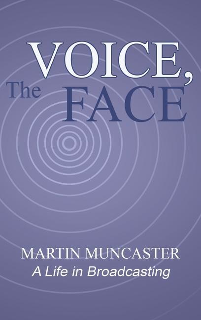 Kniha Voice, the Face Martin Muncaster