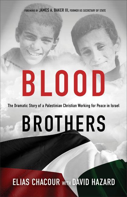Carte Blood Brothers - The Dramatic Story of a Palestinian Christian Working for Peace in Israel Elias Chacour