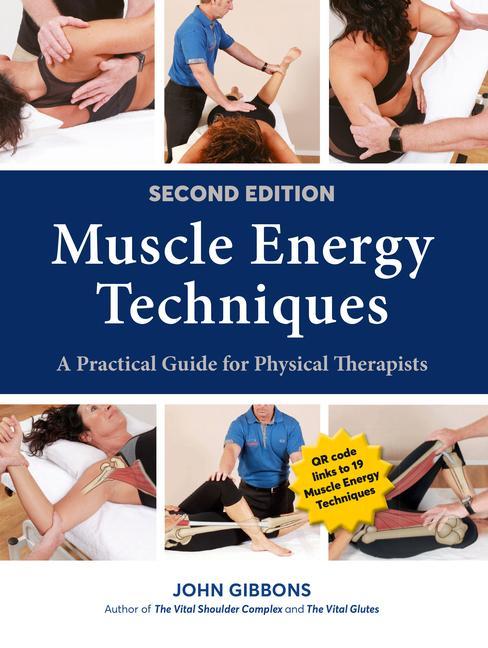 Carte Muscle Energy Techniques, Second Edition: A Practical Guide for Physical Therapists 