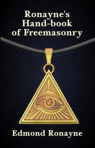 Книга Ronayne's Handbook of Freemasonry 
