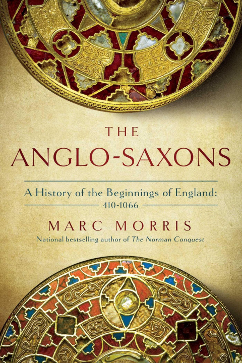 Carte The Anglo-Saxons: A History of the Beginnings of England: 400 - 1066 