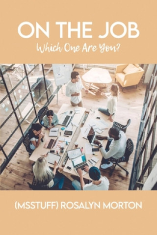 Knjiga On the Job: Which One Are You? 