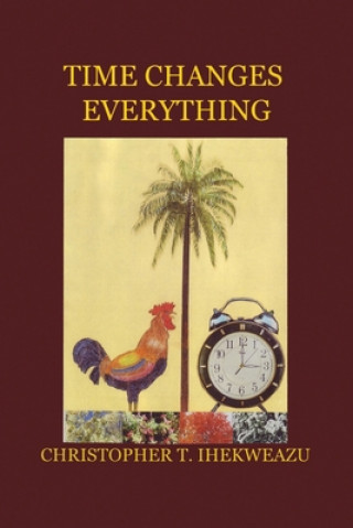 Knjiga Time Changes Everything 