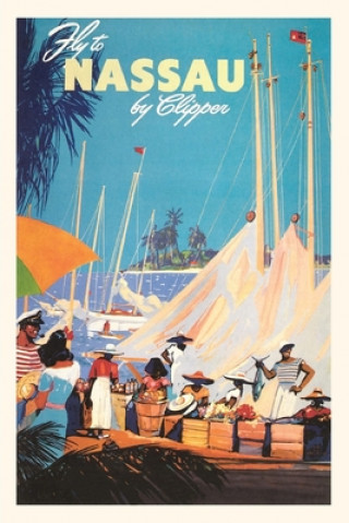Carte Vintage Journal Fly to Nassau Travel Poster 