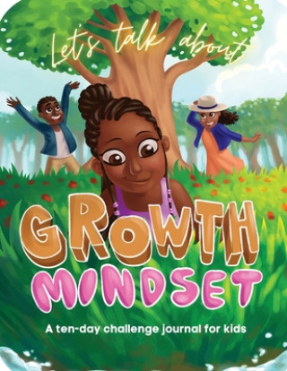 Knjiga Let's Talk About Growth Mindset Gahmya Drummond-Bey