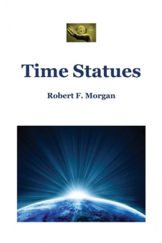 Knjiga Time Statues Robert Morgan