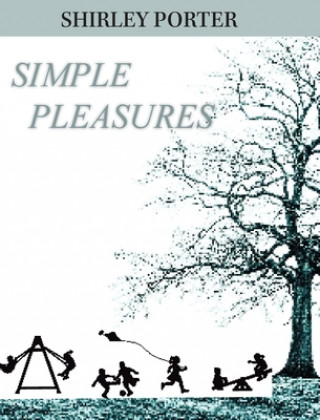 Könyv Simple Pleasures Shirley Porter