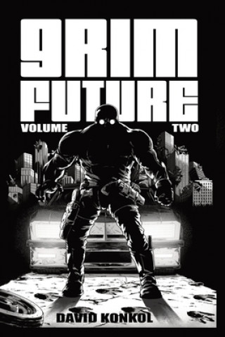Book Grim Future Volume 2 David Konkol