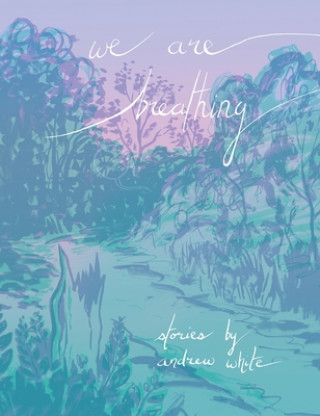 Książka We Are Breathing Andrew White