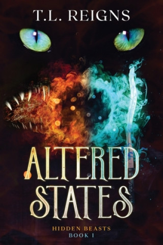 Knjiga Altered States T.L. REIGNS