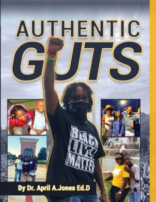 Knjiga Authentic Guts April A Jones