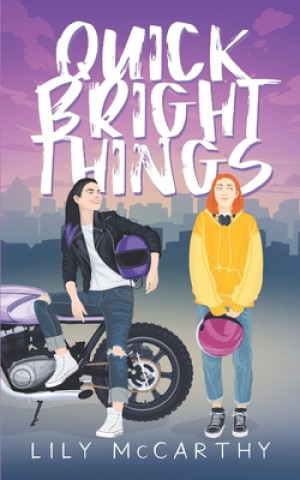Knjiga Quick Bright Things Lily McCarthy