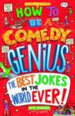 Книга How to Be a Comedy Genius PETE JOHNSON