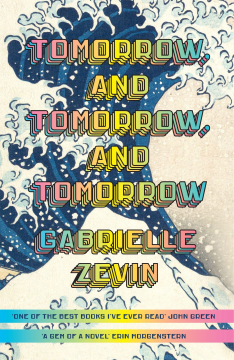 Kniha Tomorrow, and Tomorrow, and Tomorrow Gabrielle Zevin