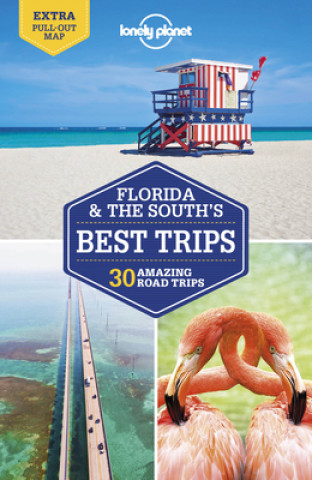 Kniha Lonely Planet Florida & the South's Best Trips Kate Armstrong
