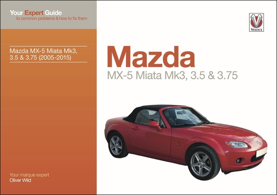 Knjiga Mazda MX-5 Miata Mk3, 3.5 & 3.75 