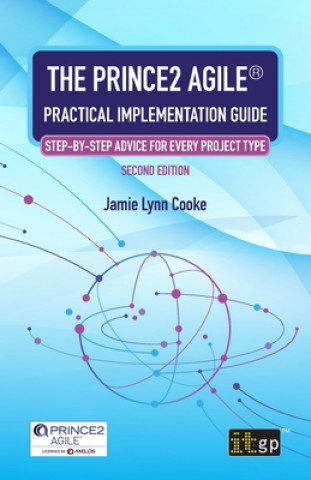 Carte PRINCE2 Agile(R) Practical Implementation Guide Jamie Lynn Cooke