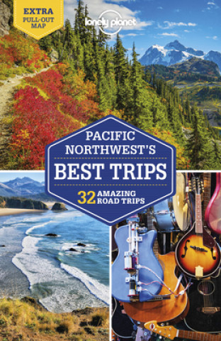 Kniha Lonely Planet Pacific Northwest's Best Trips Robert Balkovich