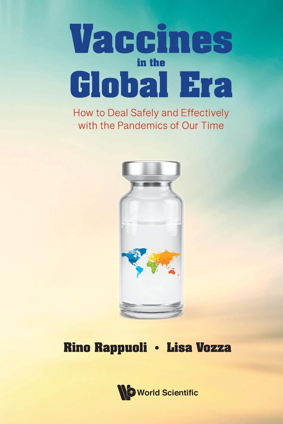 Kniha Vaccines In The Global Era: How To Deal Safely And Effectively With The Pandemics Of Our Time Lisa Vozza